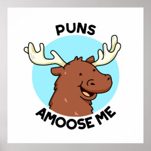 Poster Puns Amoose Me Drôle Moose Pun Oie