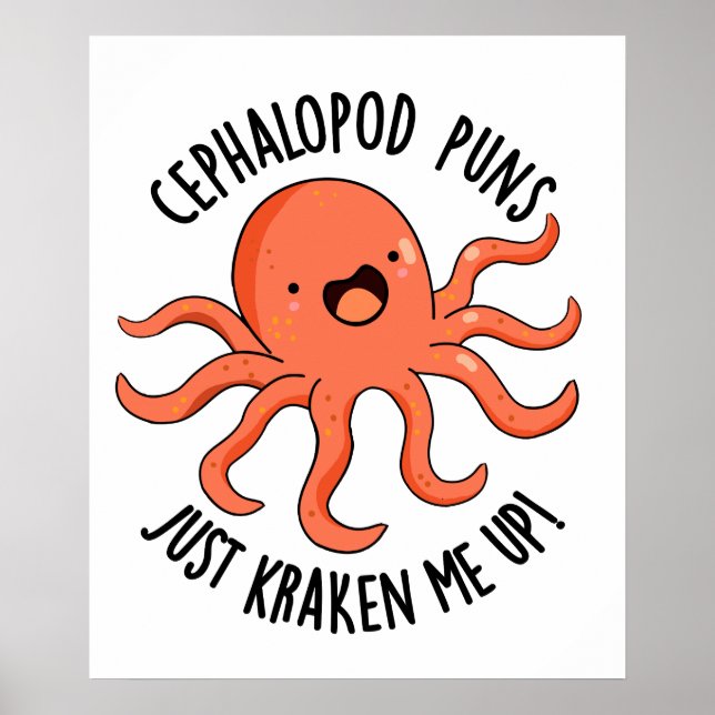 Poster Puns De Céphalopod Juste Me Rassembler Drôle Anima (Devant)