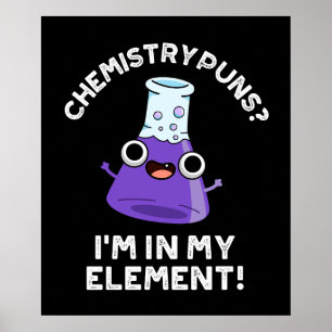Poster Puns de chimie Je suis dans mon élément Dark BG