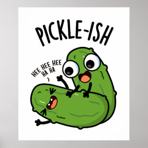 Poster Puns de Pickle drôles et chatouilleux
