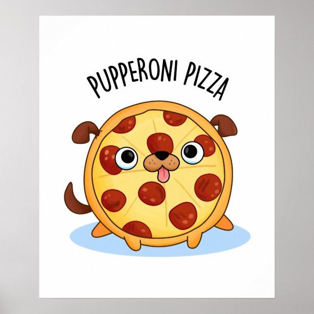 Poster Pupperoni Pizza Funny Puppy Pizza (Devant)