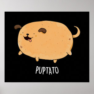 Poster Puptato Funny Puppy Potato Pun Dark BG