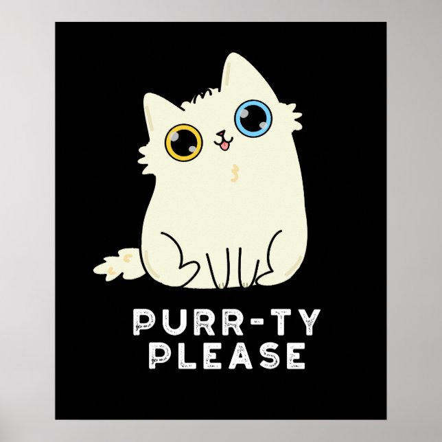 Poster Purr ty S'Il Vous Plaît Funny Kitty Chat Pun Dark  (Devant)