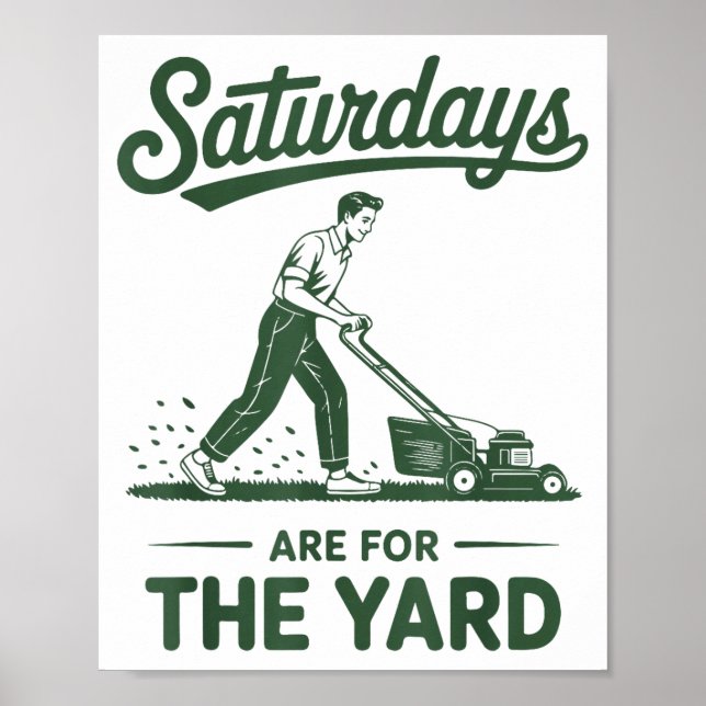 Poster Push Lawn Mower Dad Saturdays Are For The Yard Mow (Devant)