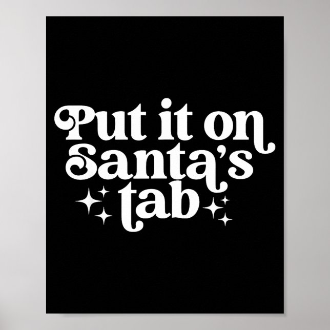 Poster Put It On Santa’s Tab Christmas Humor  (Devant)