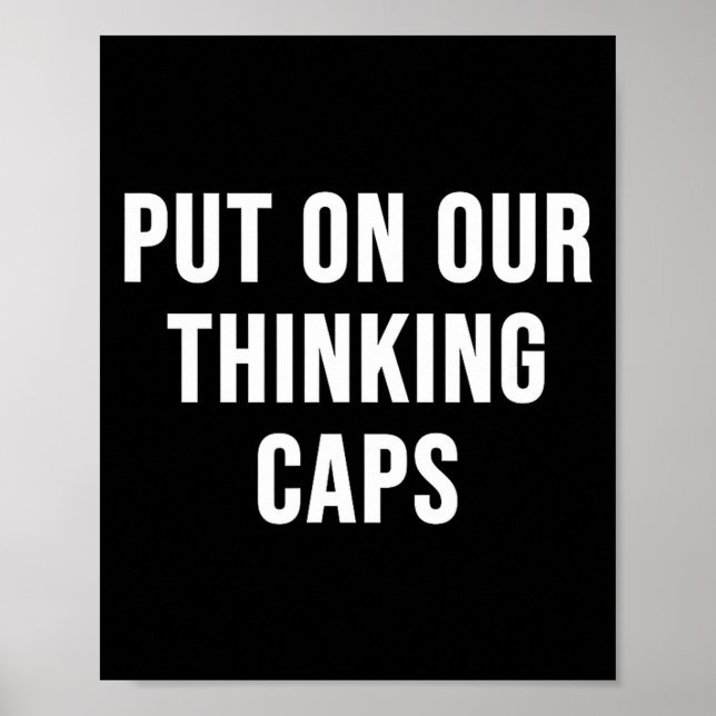 Poster Put On Our Thinking Caps  (Devant)