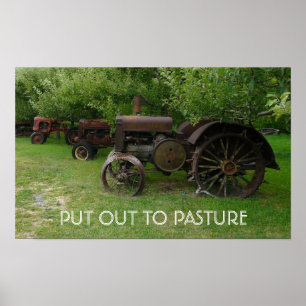 Poster PUT OUT TO PASTURE - Antique Tractors on Display