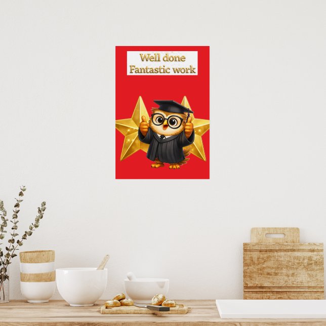 Poster Put the owl, well done fantastic work two gold sta (Cuisine)