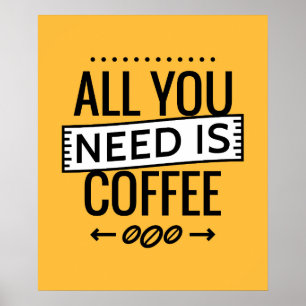 Poster Qoutes Tous ont besoin de café