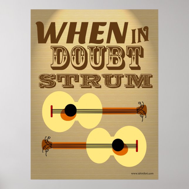 Poster Quand dans Doubt Strum drôle Motivational dire (Devant)