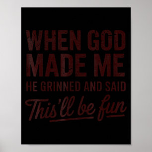 Poster Quand Dieu m'a fait Il a dit que ça allait être am
