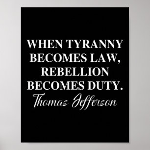 Poster Quand la tyrannie devient loi, la rébellion devien