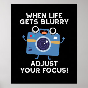 Poster Quand La Vie S'Éteint De Blurry, Ajustez Votre Cam
