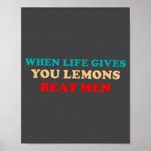 Poster Quand la vie vous donne des citrons Battre les hom