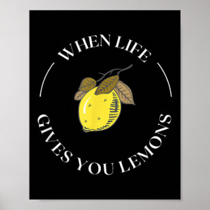 Poster Quand la vie vous donne des citrons Citation de mo