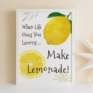 Poster Quand La Vie Vous Donne Des Citrons, Faites De La