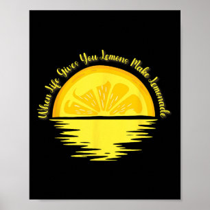 Poster Quand la vie vous donne des citrons faites... - Li