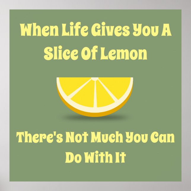 Poster Quand La Vie Vous Donne Une Tranche De Citron (Devant)