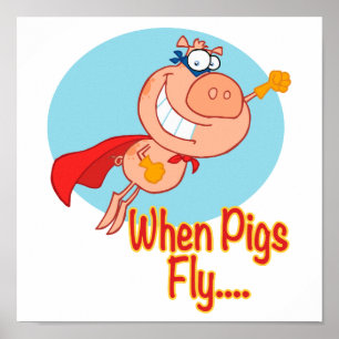 Poster quand les cochons volent super héros vol porcin de