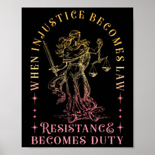Poster Quand l'injustice devient loi, la résistance devie
