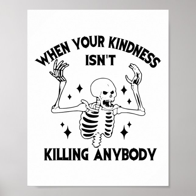 Poster Quand votre gentillesse ne tue personne qui est dr (Devant)