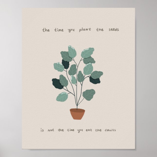 Poster Quand vous avez plante la citation des graines (Devant)
