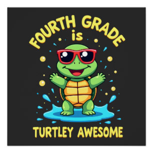 Poster Quatrième année Turtle-y Awesome premier jour de q