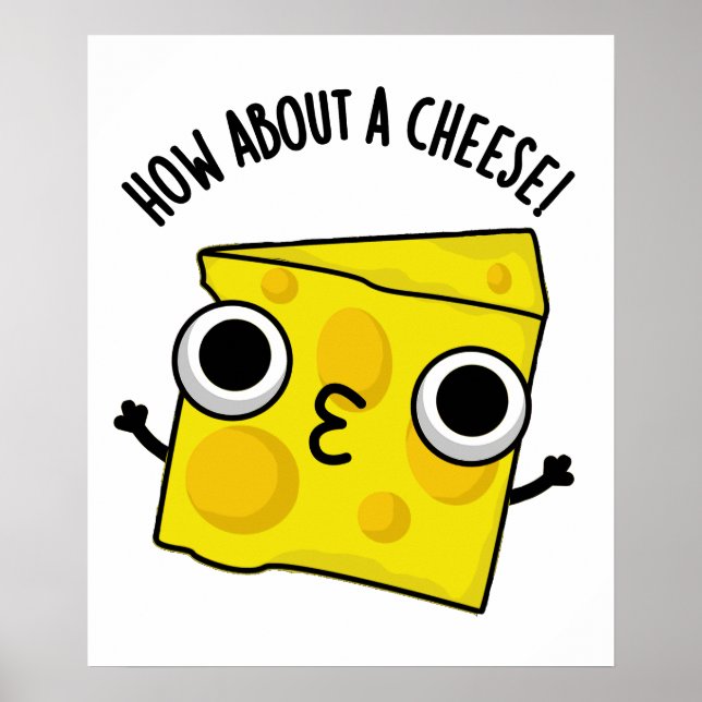 Poster Que diriez-vous d'un fromage amusant Kiss Puns (Devant)