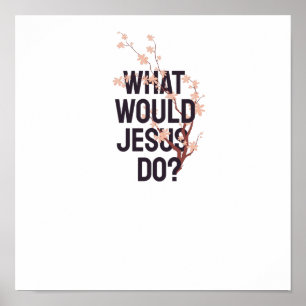 Poster Que ferait Jésus