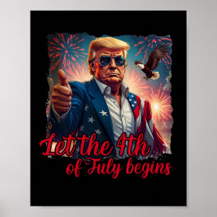 Poster Que le 4 juillet commence drôle Trump américain Fi