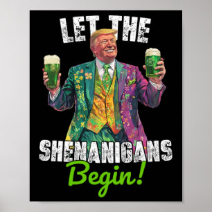 Poster Que les frénésies commencent Trump St Patrick's Da