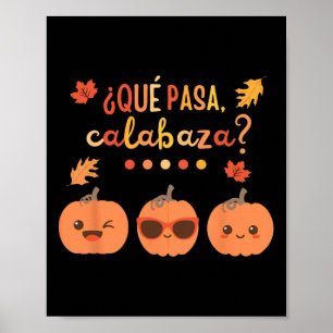 Poster Que Pasa Calabaza Citrouille Espagnol Enseignant T