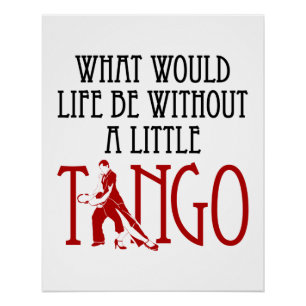 Poster Que serait la vie sans un petit Tango Danser