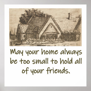Poster Que Votre Maison Soit Toujours Trop Petite - Citat