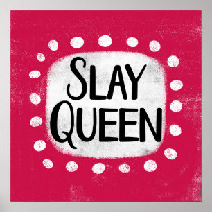 Poster Queen Slay Poster Wall Art