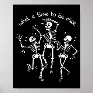 Poster Quelle époque pour être vivant squelette dansant d