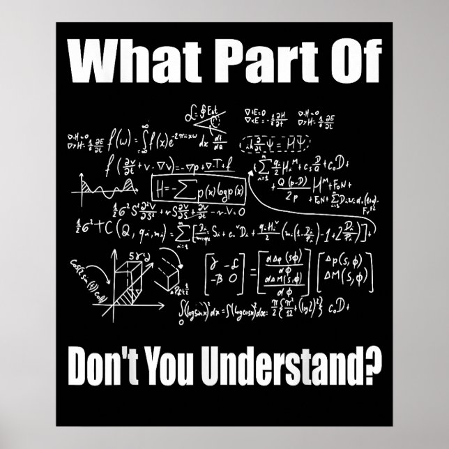Poster Quelle partie ne comprenez-vous pas Prof de maths  (Devant)