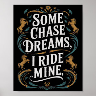Poster Quelques Rêves De Chase Je Ride Mine Horse équitat