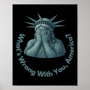 Poster Qu'est-ce qui ne va pas avec vous Wtf America Anti