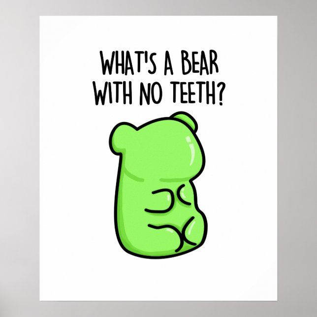 Poster Qu'est-ce qu'un ours sans dents drôle Gummy Bear P (Devant)