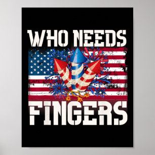 Poster Qui a besoin de feux d'artifice de doigts