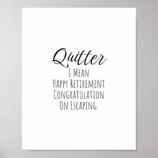 Poster Quitter - Drôle cadeau de retraite pour homme et f