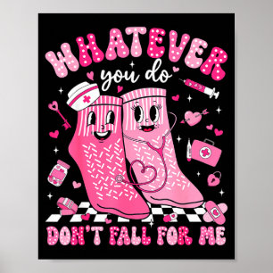 Poster Quoi que vous fassiez, ne tombez pas amoureux de m