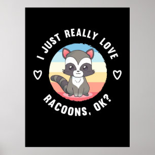 Poster Raccoon Lover J'Aime Vraiment Les Raccoons