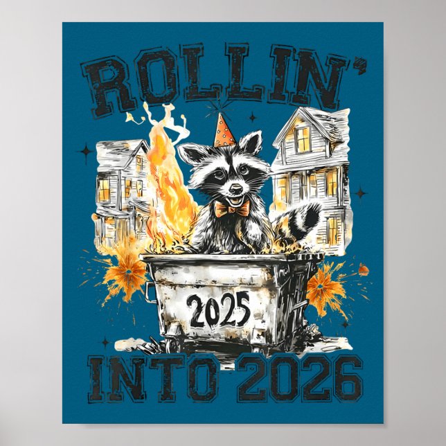 Poster Raccoon Rollin Into 2026 Funny Dumpster Fire 2025  (Devant)