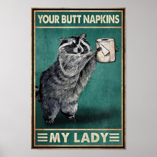 Poster Raccoon Ta Boue Serviettes Ma Dame