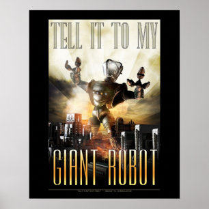 Poster Racontez-le à l'affiche My Giant Robot (16x20")