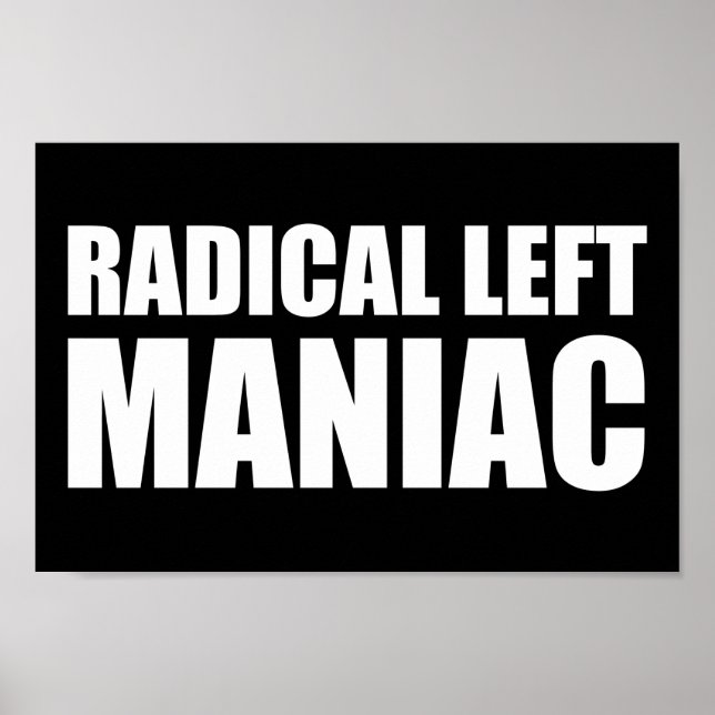 Poster Radical Left Maniac drôle anti-Trump (Devant)
