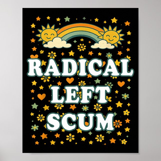 Poster Radical Left S Funny Sarcastic Quote  (Devant)