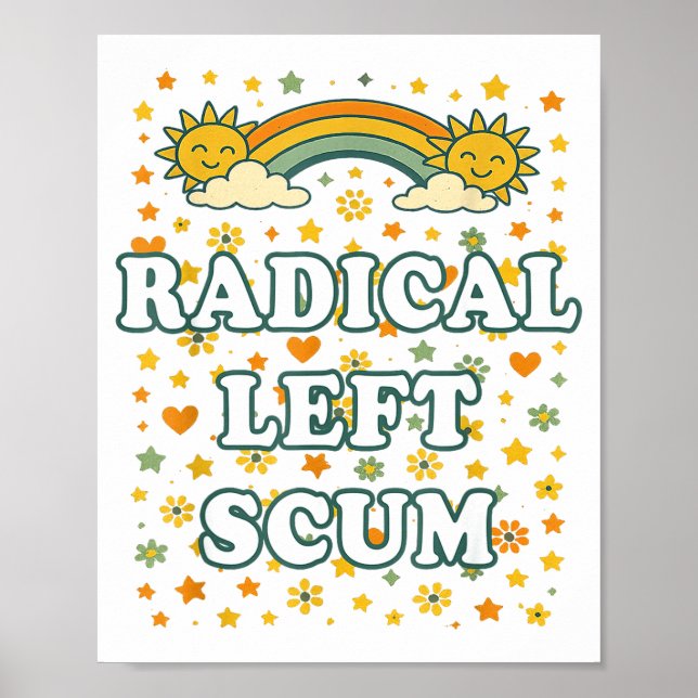 Poster Radical Left S Funny Sarcastic Quote  (Devant)